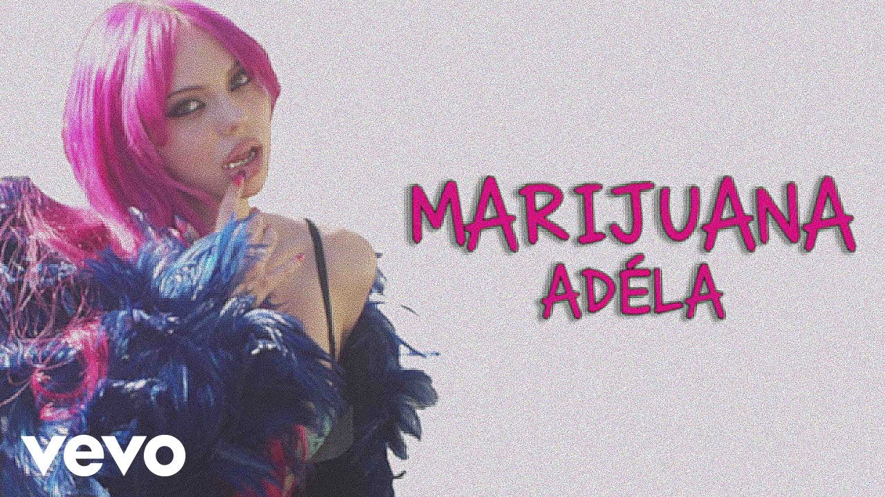 ADÉLA - Marijuana (Lyric Video)